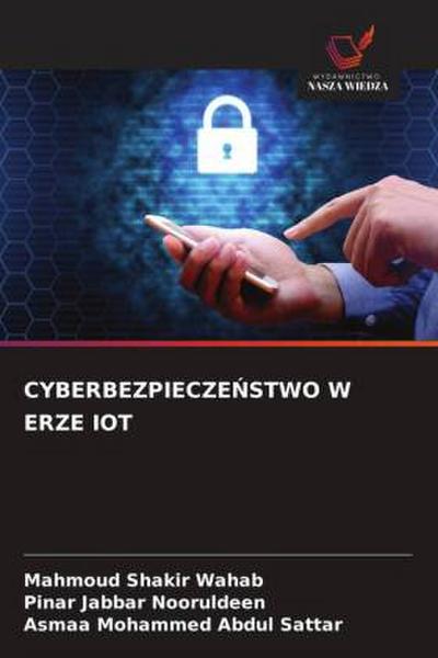 CYBERBEZPIECZE¿STWO W ERZE IOT