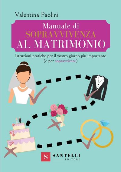 MANUALE DI SOPRAVVIVENZA AL MATRIMONO