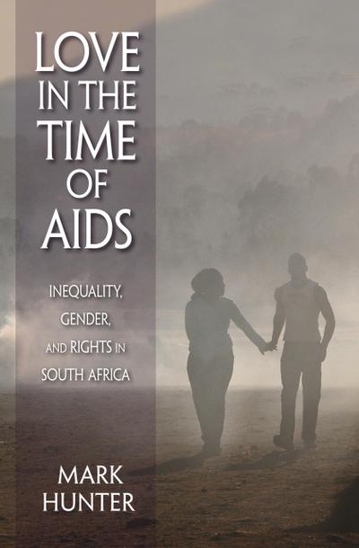 Hunter, M: Love in the Time of AIDS