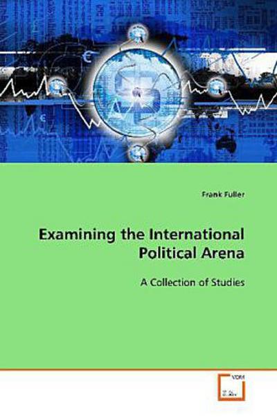 Examining the International Political Arena