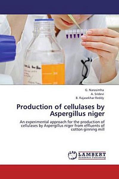 Production of cellulases by Aspergillus niger