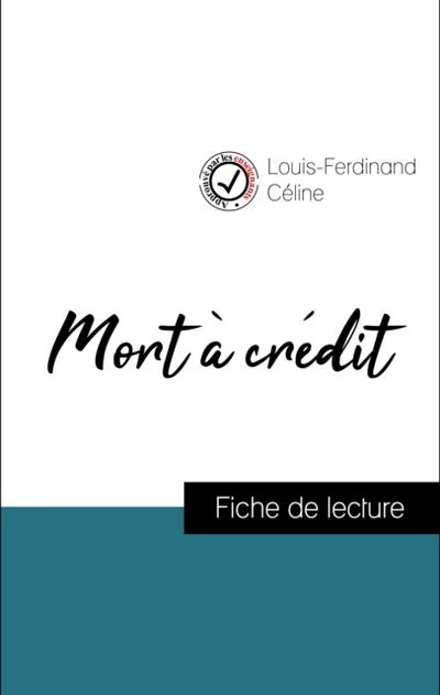 Analyse de l’’œuvre : Mort à crédit (résumé et fiche de lecture plébiscités par les enseignants sur fichedelecture.fr)