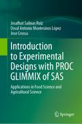 Introduction to Experimental Designs with PROC GLIMMIX of SAS
