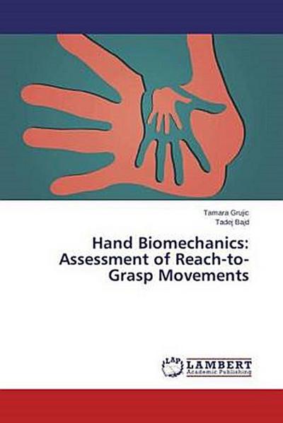 Hand Biomechanics: Assessment of Reach-to-Grasp Movements