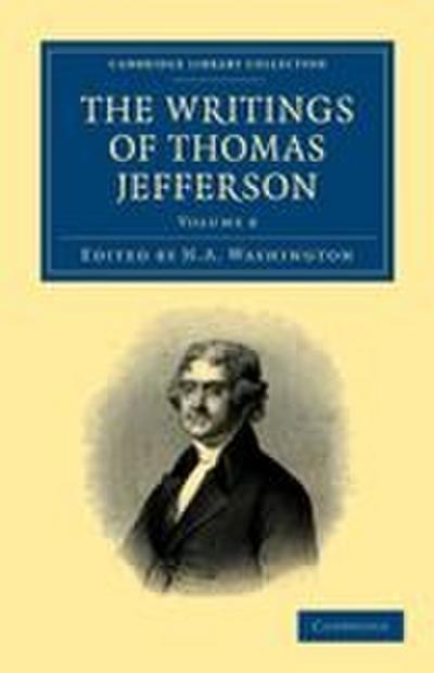 The Writings of Thomas Jefferson - Volume 8