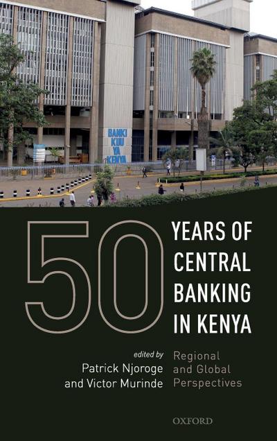 50 Years of Central Banking in Kenya