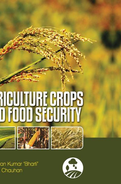 AGRICULTURE CROPS AND FOOD SECURITY