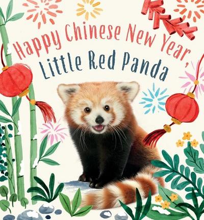 Happy Chinese New Year, Little Red Panda