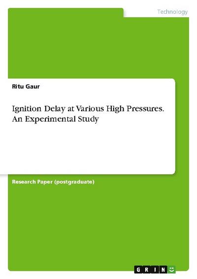 Ignition Delay at Various High Pressures. An Experimental Study