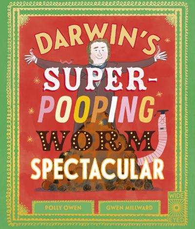 Darwin’s Super-Pooping Worm Spectacular