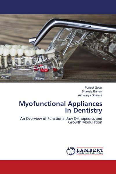 Myofunctional Appliances In Dentistry