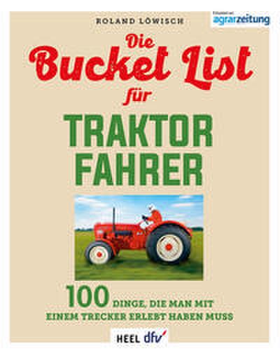 Die Bucket List für Traktor Fahrer