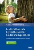 Resilienzfördernde Psychotherapie für Kinder und J