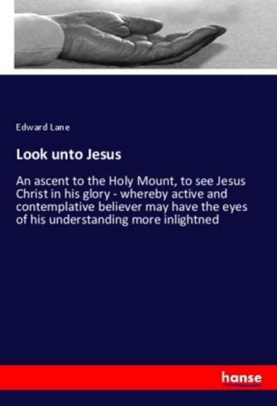 Look unto Jesus
