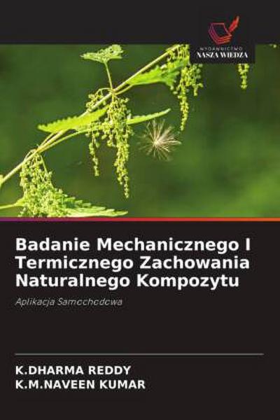 Badanie Mechanicznego I Termicznego Zachowania Naturalnego Kompozytu