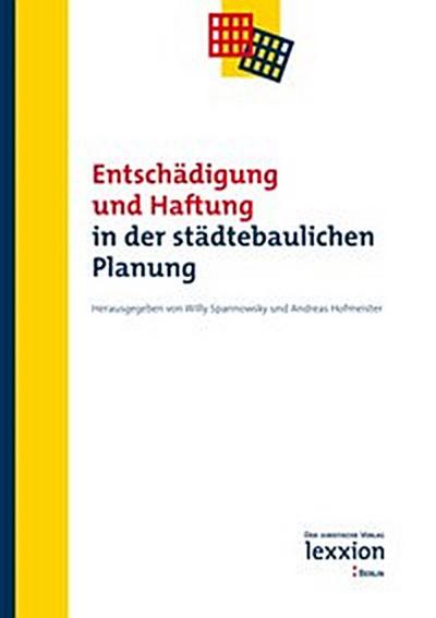 Entschädigung und Haftung in der städtebaulichen Planung