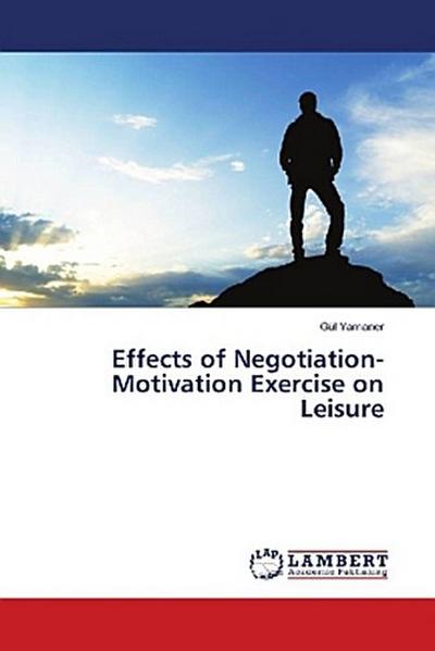 Effects of Negotiation-Motivation Exercise on Leisure