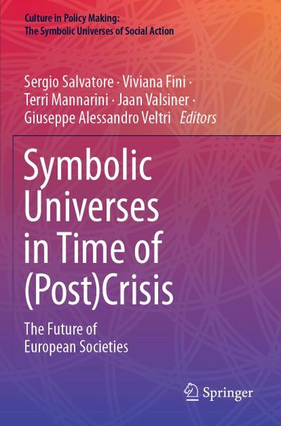 Symbolic Universes in Time of (Post)Crisis