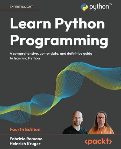 Learn Python Programming - Fourth Edition