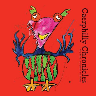 Caerphilly Chronicles