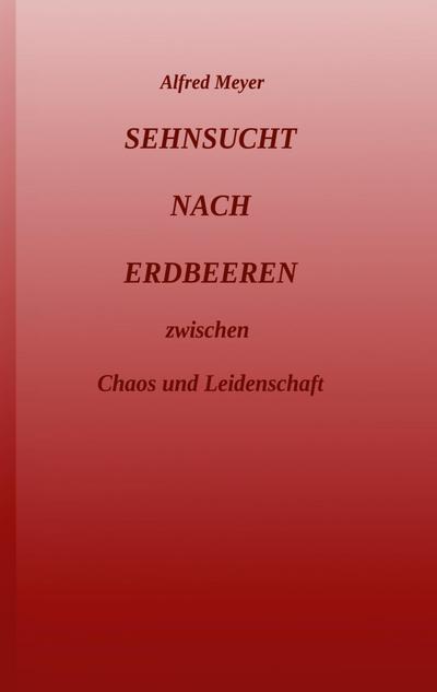 Sehnsucht nach Erdbeeren