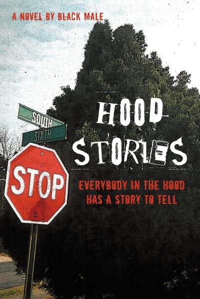 Hood Stories - Male Black Male