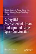 Safety Risk Assessment of Urban Underground Large Space Construction