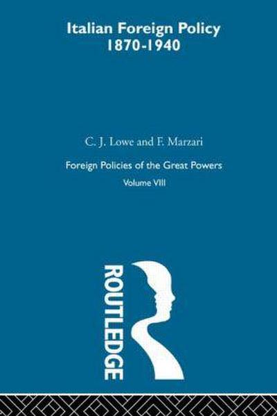 Italian Foreign Policy 1870-1940