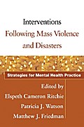 Interventions Following Mass Violence and Disasters