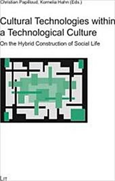 Cultural Technologies within a Technological Culture