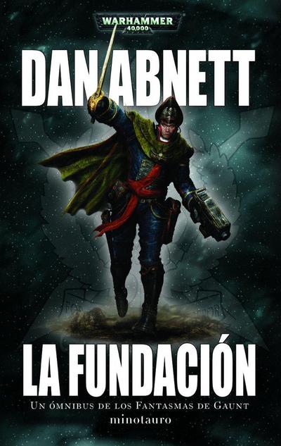 Los fantasmas de Gaunt 1. La Fundación