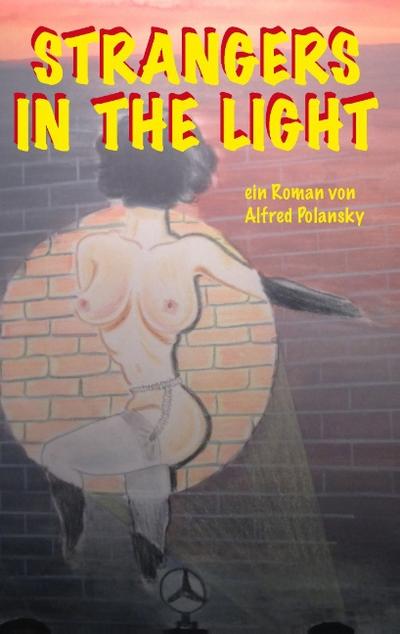 Strangers in the light