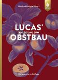 Lucas’ Anleitung zum Obstbau