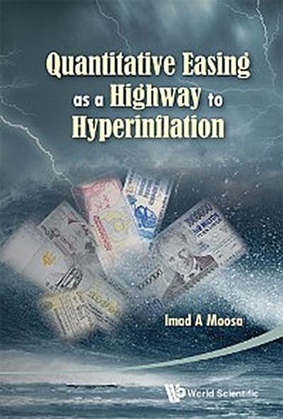 QUANTITATIVE EASING AS A HIGHWAY TO HYPERINFLATION