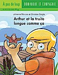 Arthur et la truite longue comme ça