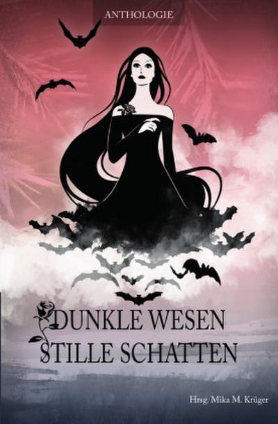 Dunkle Wesen, stille Schatten