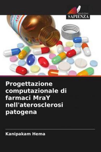 Progettazione computazionale di farmaci MraY nell’aterosclerosi patogena