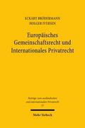 Europäisches Gemeinschaftsrecht und Internationales Privatrecht