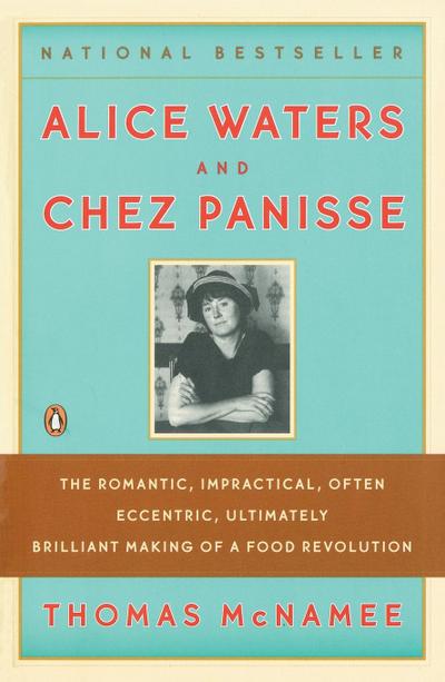 Alice Waters and Chez Panisse