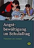 Angstbewältigung im Schulalltag