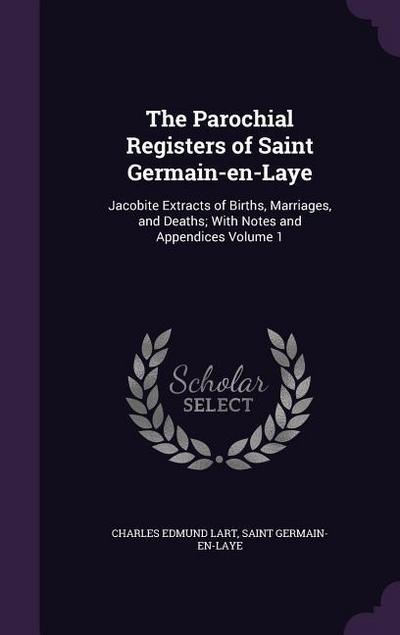 The Parochial Registers of Saint Germain-en-Laye
