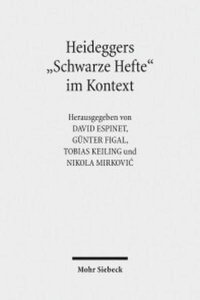 Heideggers ’Schwarze Hefte’ im Kontext