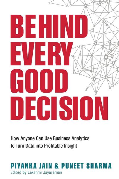 Behind Every Good Decision