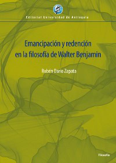 Emancipación y redención en la filosofía de Walter Benjamin