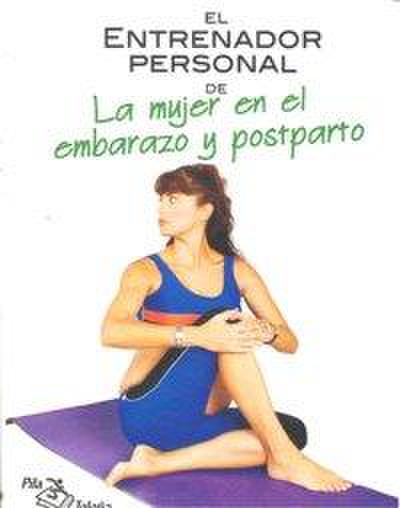 El entrenador personal de la mujer en el embarazo y postparto