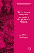 The Legitimacy of Regional Integration in Europe a