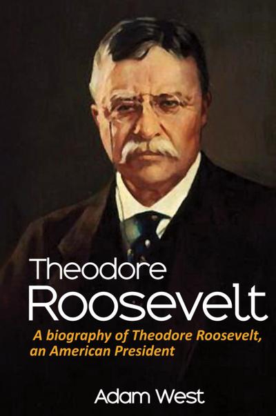 Theodore Roosevelt