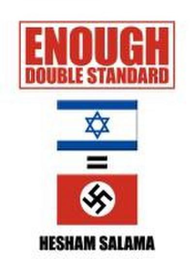 Enough Double Standard