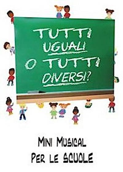 Tutti uguali o tutti diversi?