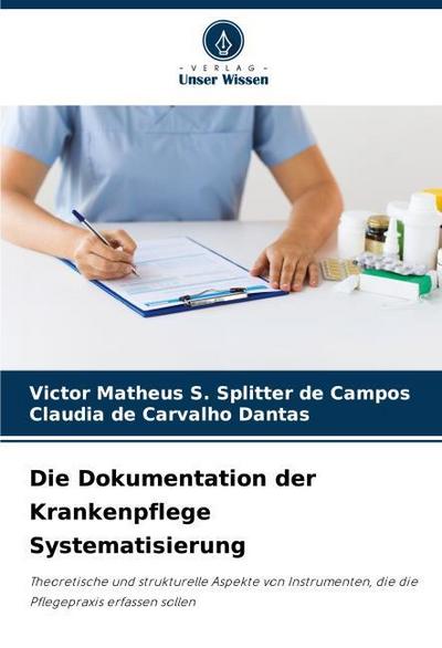 Die Dokumentation der Krankenpflege Systematisierung